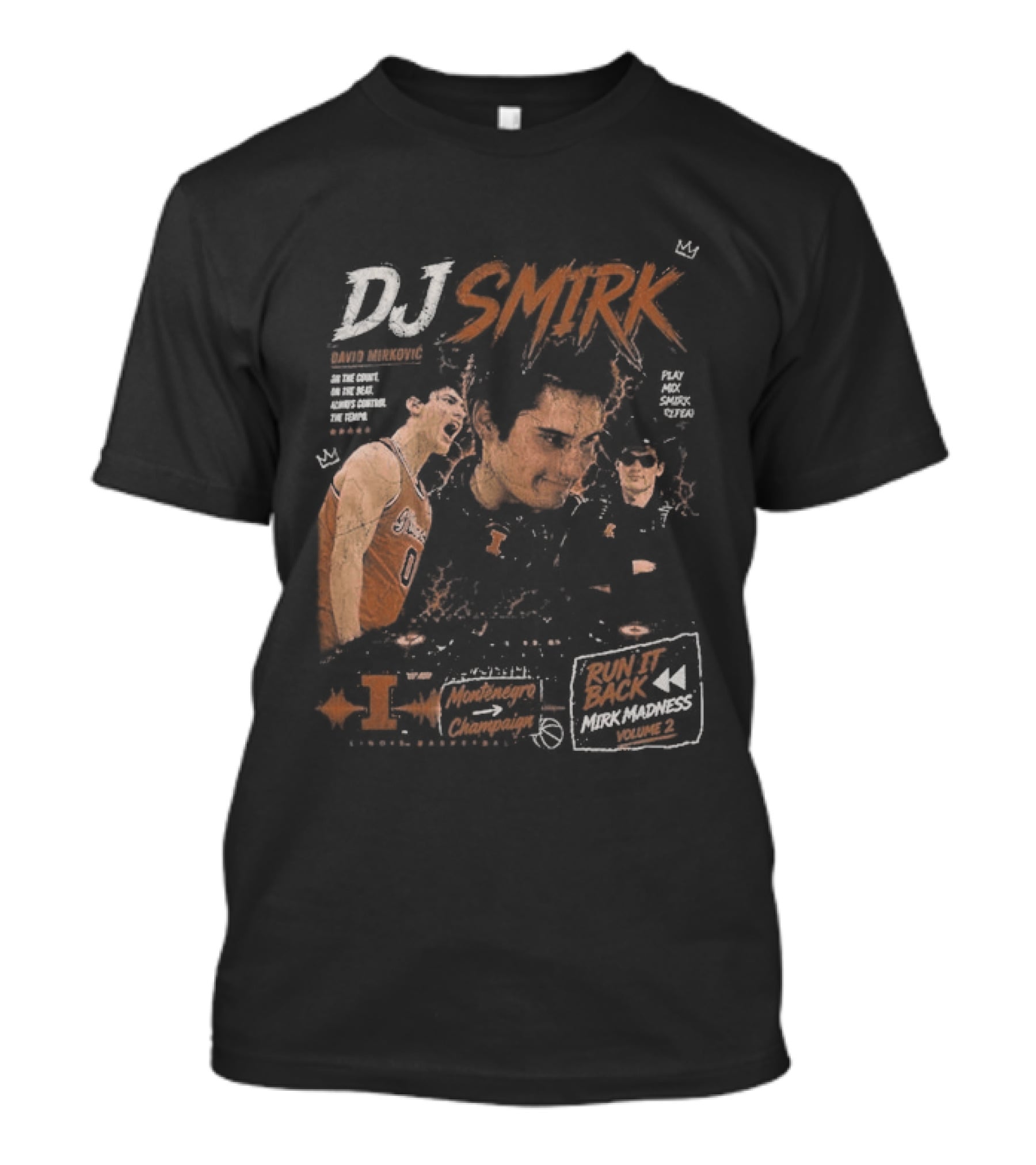 DJ Smirk Run It Back Illinois Fighting Illini Basketball Mirk Madness T-Shirt
