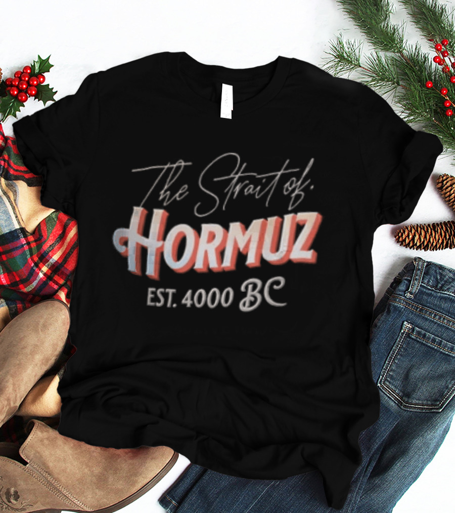 The Strait Of Hormuz EST 4000 BC Vintage Maritime History T-Shirt