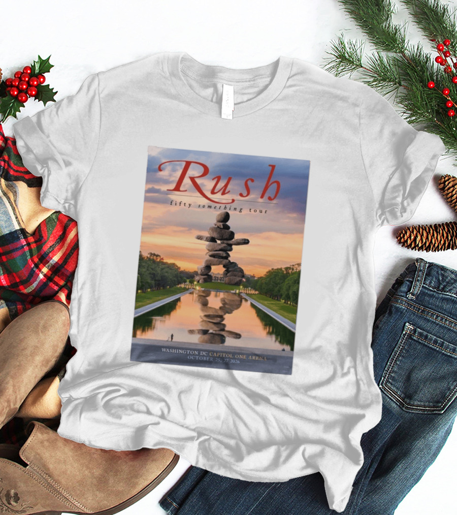 Rush Fifty Something Tour Washington DC Capitol One Arena October 25 27 2026 T-Shirt