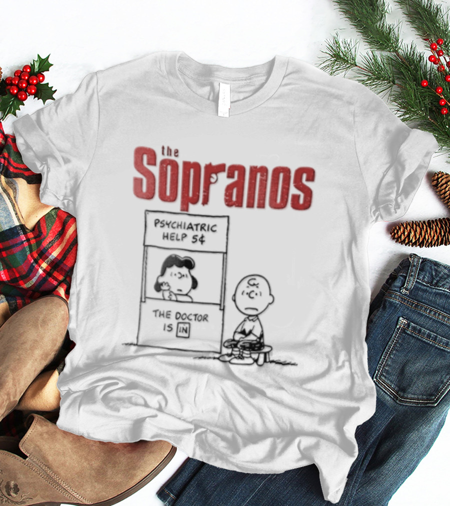 The Sopranos Peanuts Crossover Psychiatric Help The Doctor Is T-Shirt