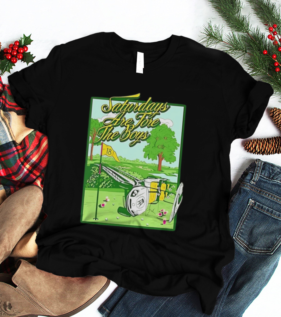 Saturdays Are Fore The Boys Barstool Sports Golf Course Scene T-Shirt