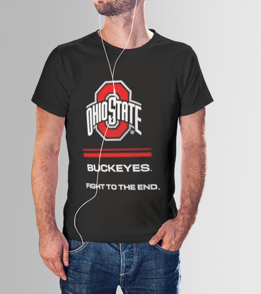 Ohio State Buckeyes Fight To The End NCAA Team Spirit T-Shirt