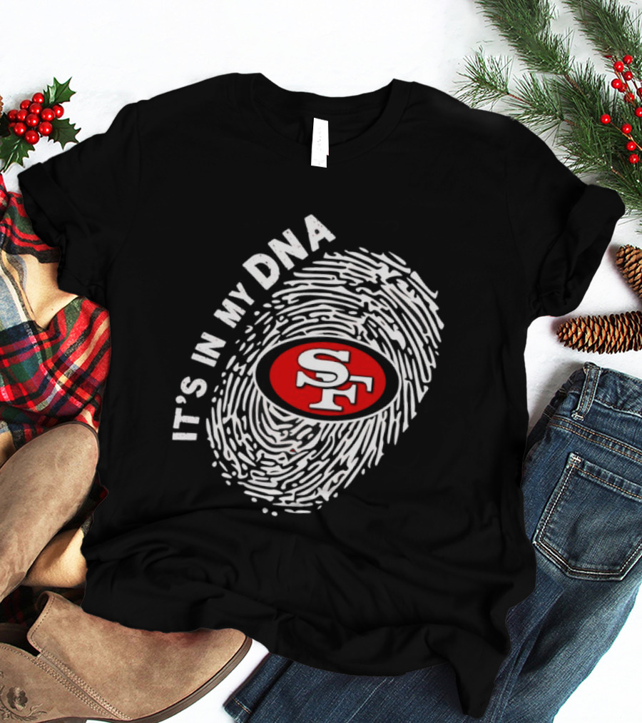 San Francisco 49ers It's In My DNA Football SF Logo Fingerprint T-Shirt