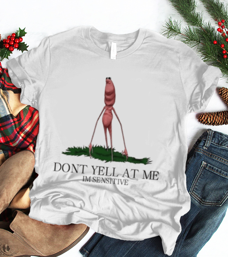 Marcus The Worm Don't Yell At Me I'm Sensitive Red Worm Green Grass T-Shirt