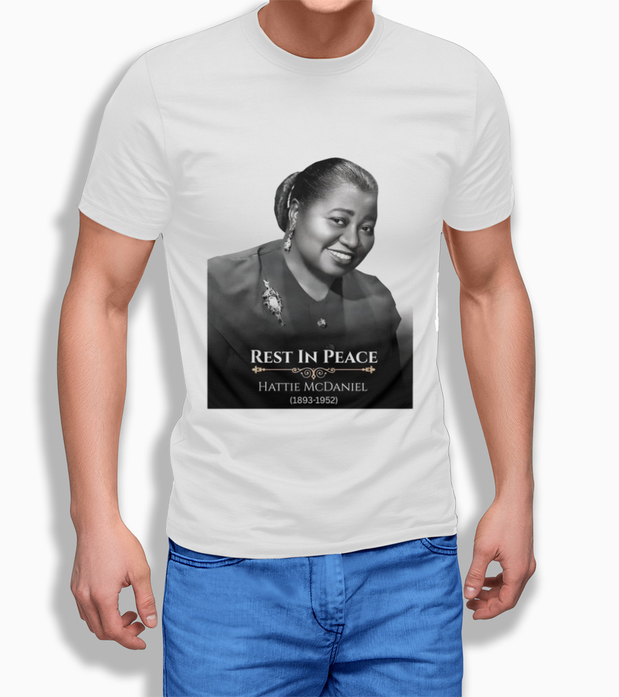 Rest In Peace Hattie McDaniel 1893 1952 T-Shirt