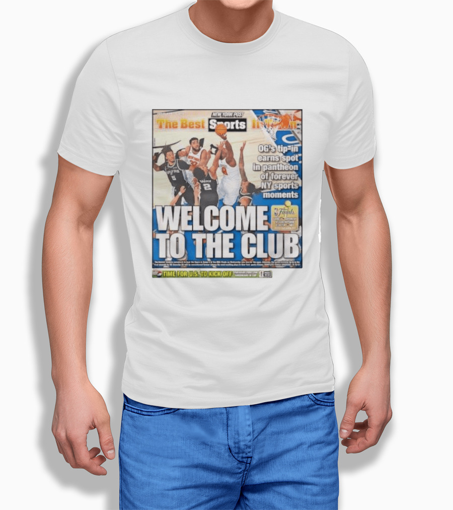 New York Post Sports Welcome To The Club OG's Tip In Legendary NY Moments T-Shirt