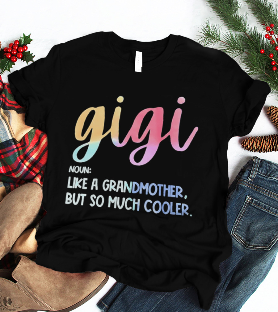 Gigi Noun Like A Grandmother But So Much Cooler Multicolor Pastel T-Shirt