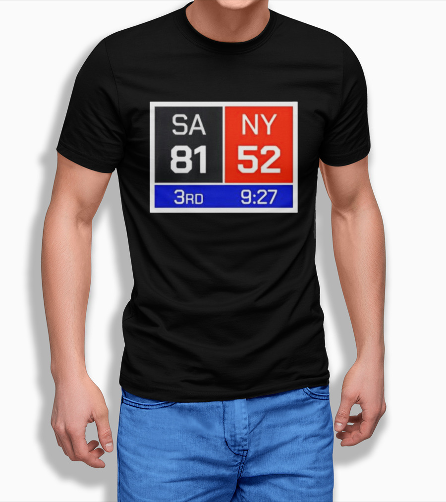 San Antonio Spurs Vs New York Knicks 81 52 Scoreboard 3rd Quarter 9:27 Left T-Shirt