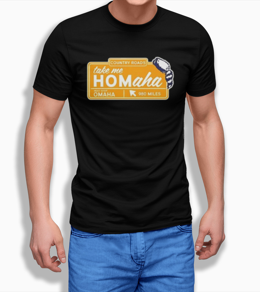 Take Me Homaha Country Roads Next Stop Omaha 980 Miles Sign T-Shirt