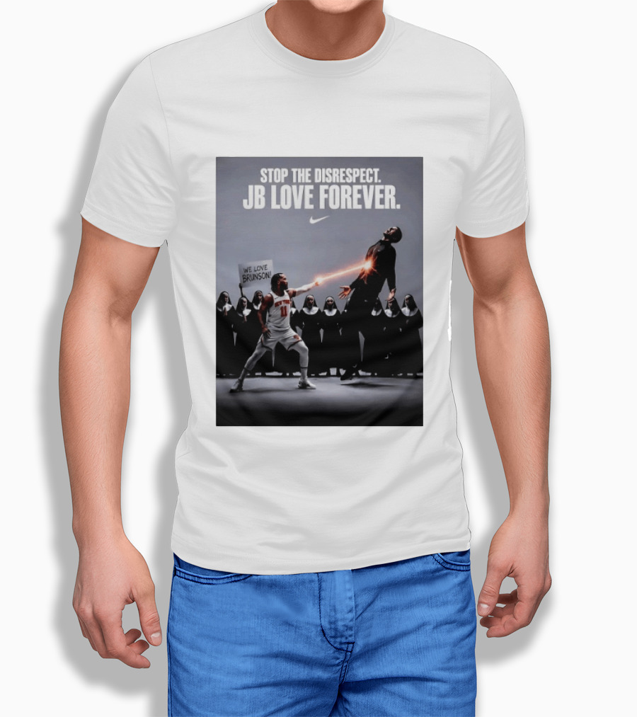 Stop The Disrespect JB Love Forever We Love Brunson Nike T-Shirt