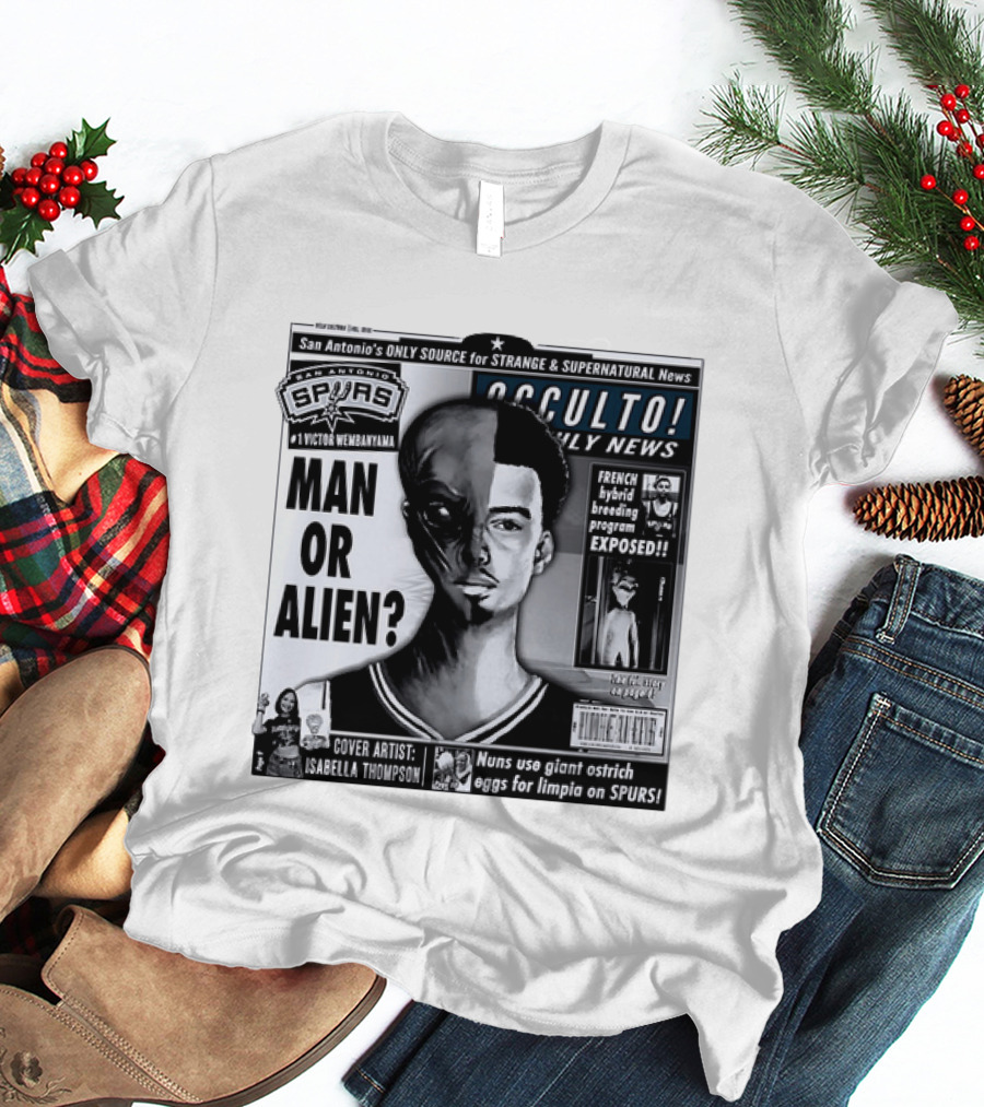 San Antonio Spurs Victor Wembanyama Occulto Weekly News Man Or Alien French Hybrid Exposed T-Shirt