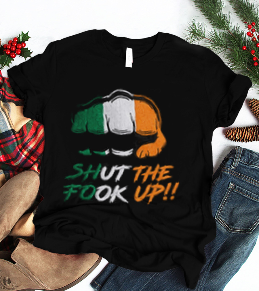 Conor McGregor Shut The Fook Up Ireland Flag Hat T-Shirt