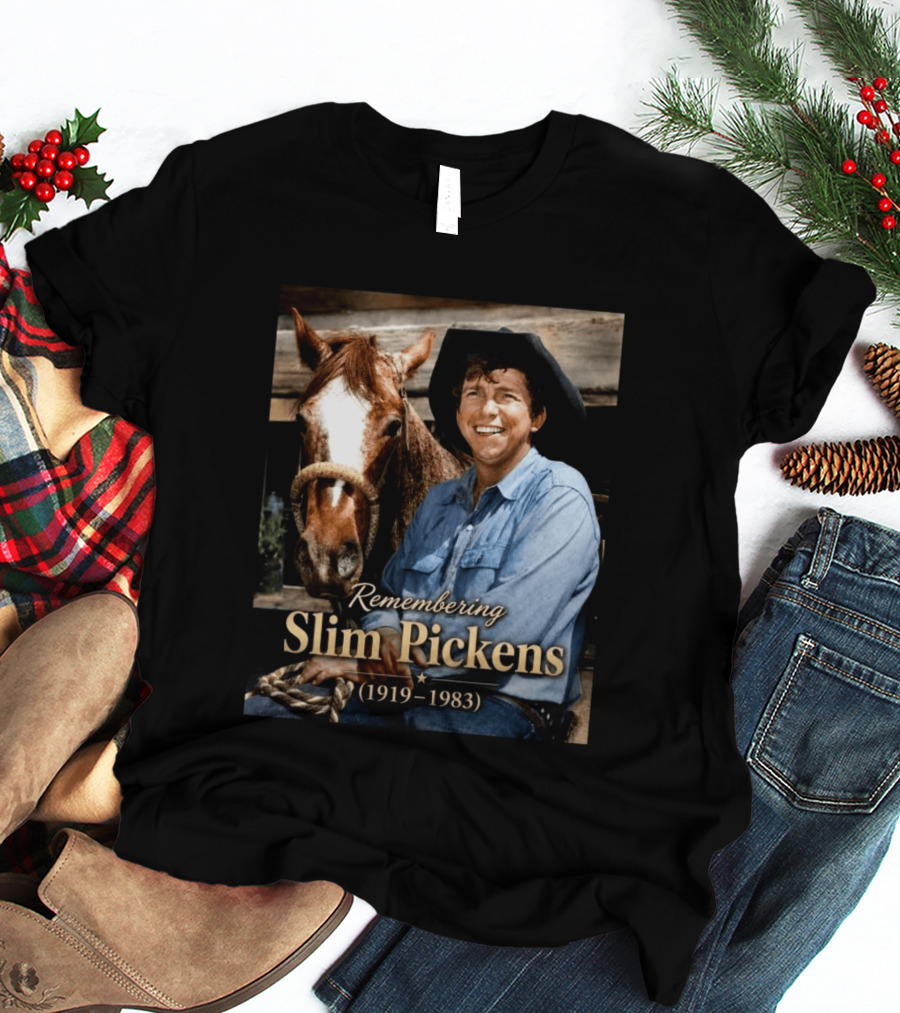 Remembering Slim Pickens 1919 1983 Cowboy T-Shirt