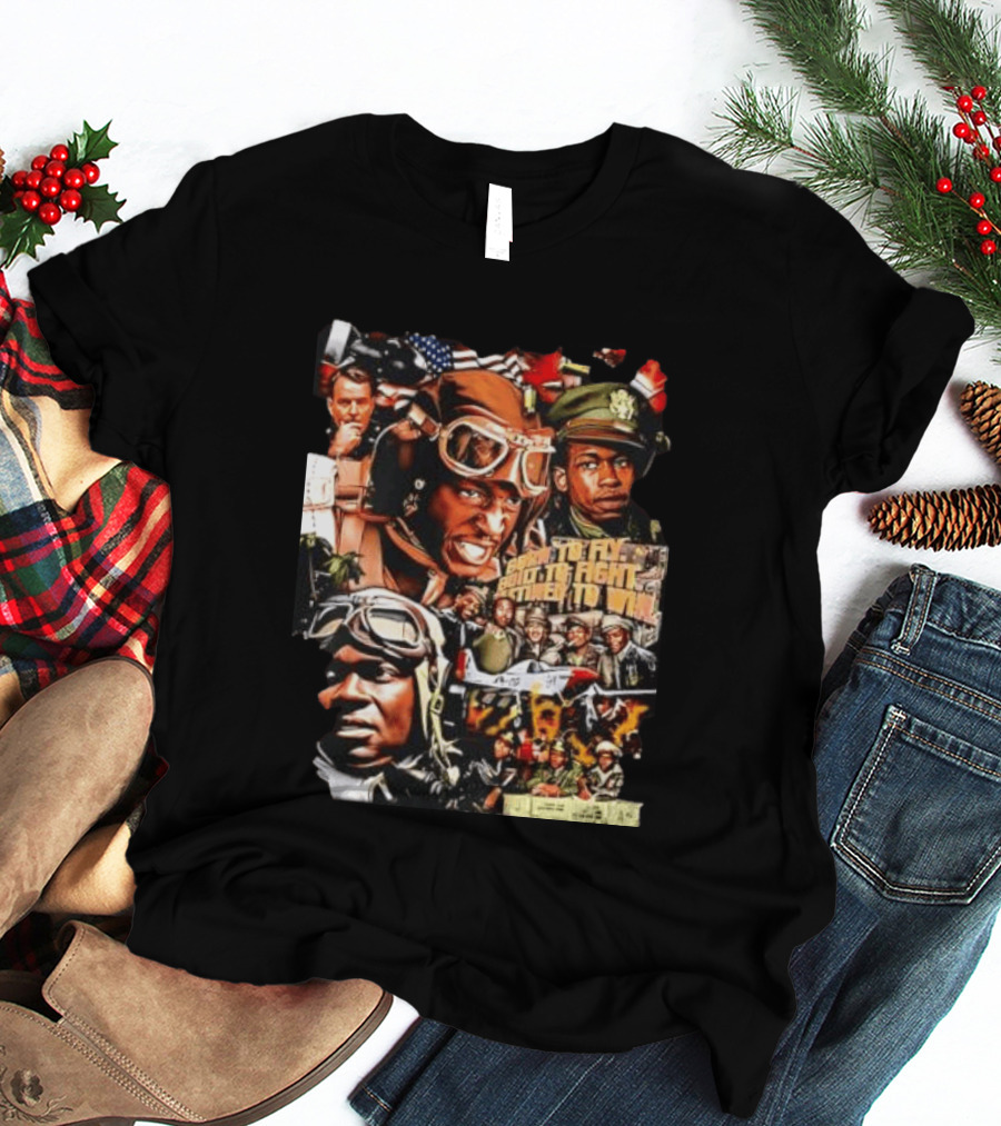Tuskegee Airmen Born To Fly Built To Fight Destined To Win World War II US Army T-Shirt