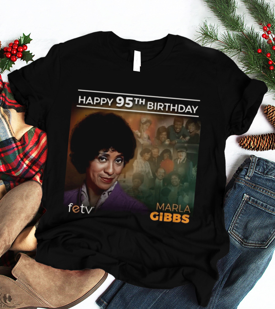 FETV Celebrates Marla Gibbs 95th Birthday Iconic Role On The Jeffersons T-Shirt