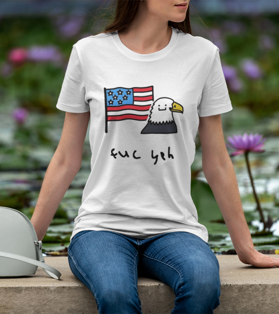 Bald Eagle United States Flag Patriotic Meme Fuc Yeh T-Shirt