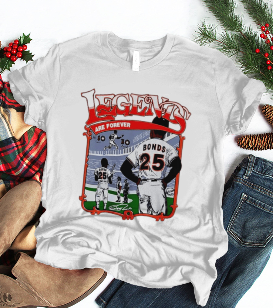 Barry Bonds Legends Are Forever San Francisco Giants 25 T-Shirt