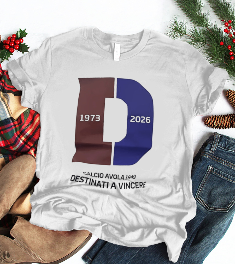 Calcio Avola 1949 Destinati A Vincere 1973 2026 T-Shirt