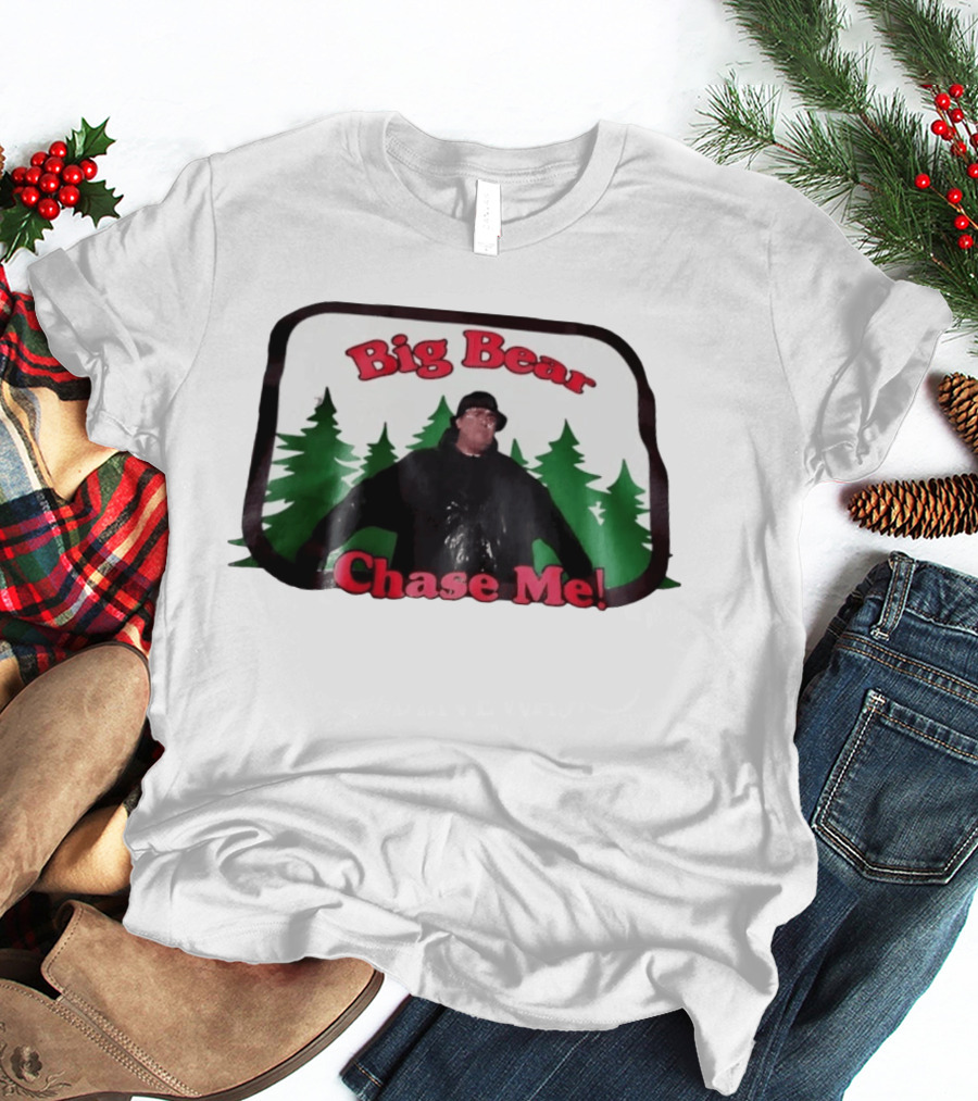 Chet Brophy Big Bear Chase Me Scene With Forest T-Shirt
