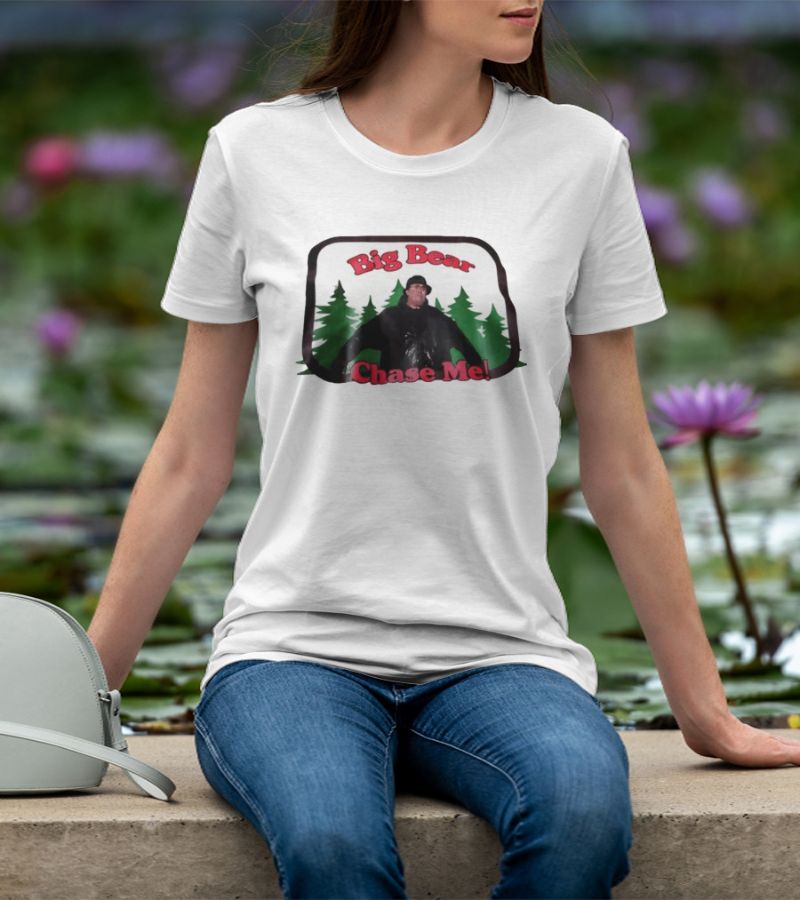 Chet Brophy Big Bear Chase Me Scene With Forest T-Shirt