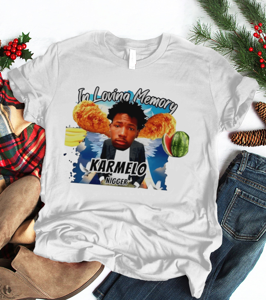 Karmelo Anthony In Loving Memory Karmelo Nigger T-Shirt