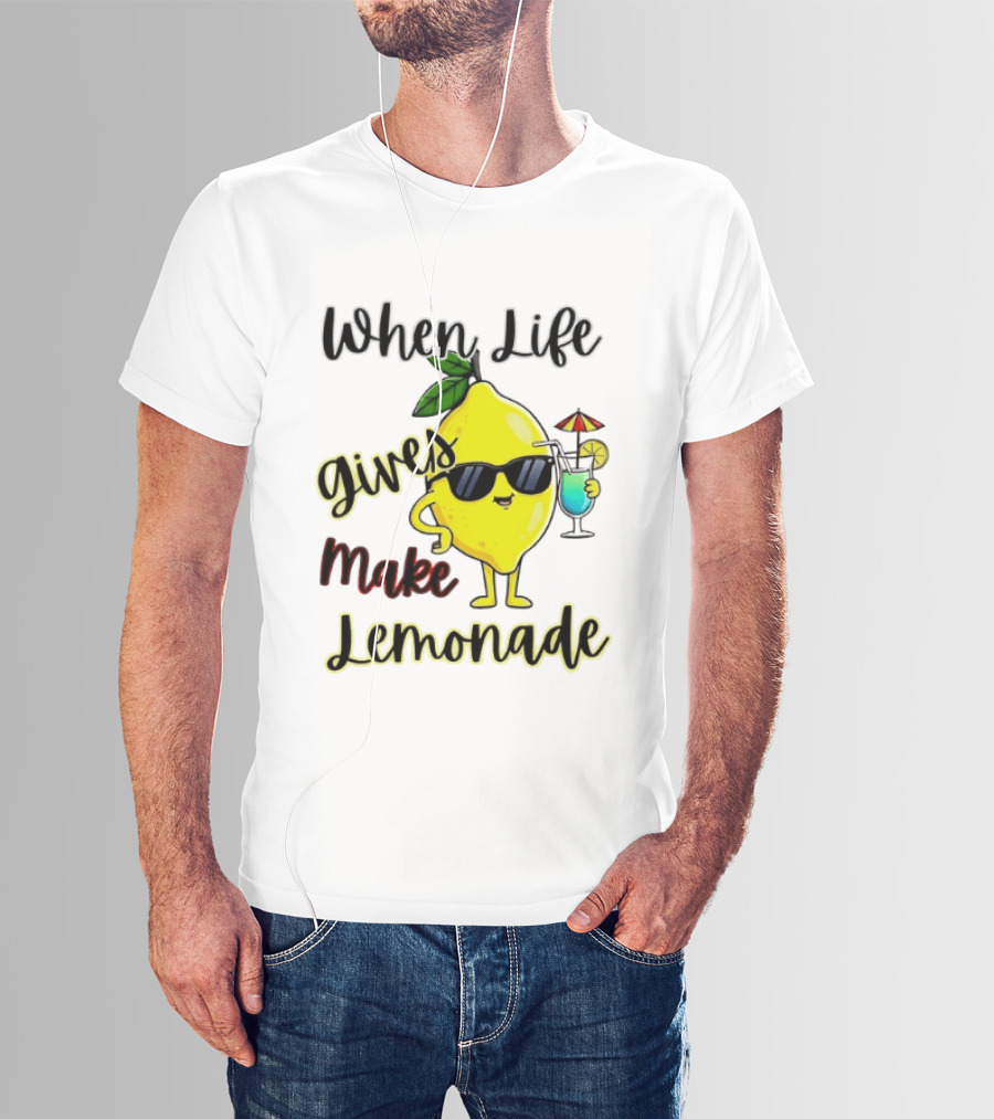 When Life Gives You Lemons Make Lemonade Sunglasses Character With Drink T-Shirt