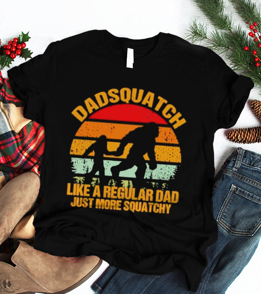 Dadsquatch Like A Regular Dad Just More Squatchy Bigfoot Silhouette Sunset Retro Vibe T-Shirt
