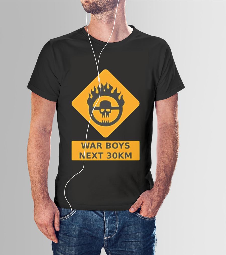 Mad Max War Boys Next 30km Skull Flame Sign T-Shirt