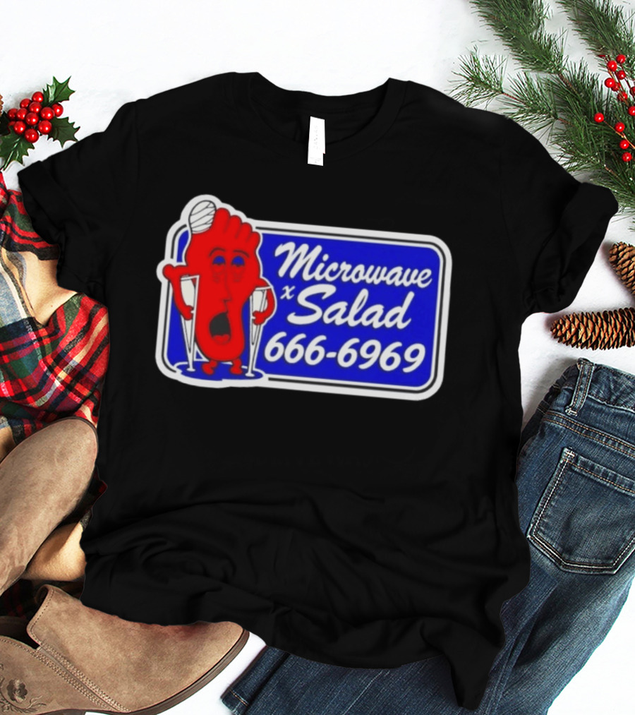 Microwave X Salad 666 6969 Red Foot With Crutches T-Shirt