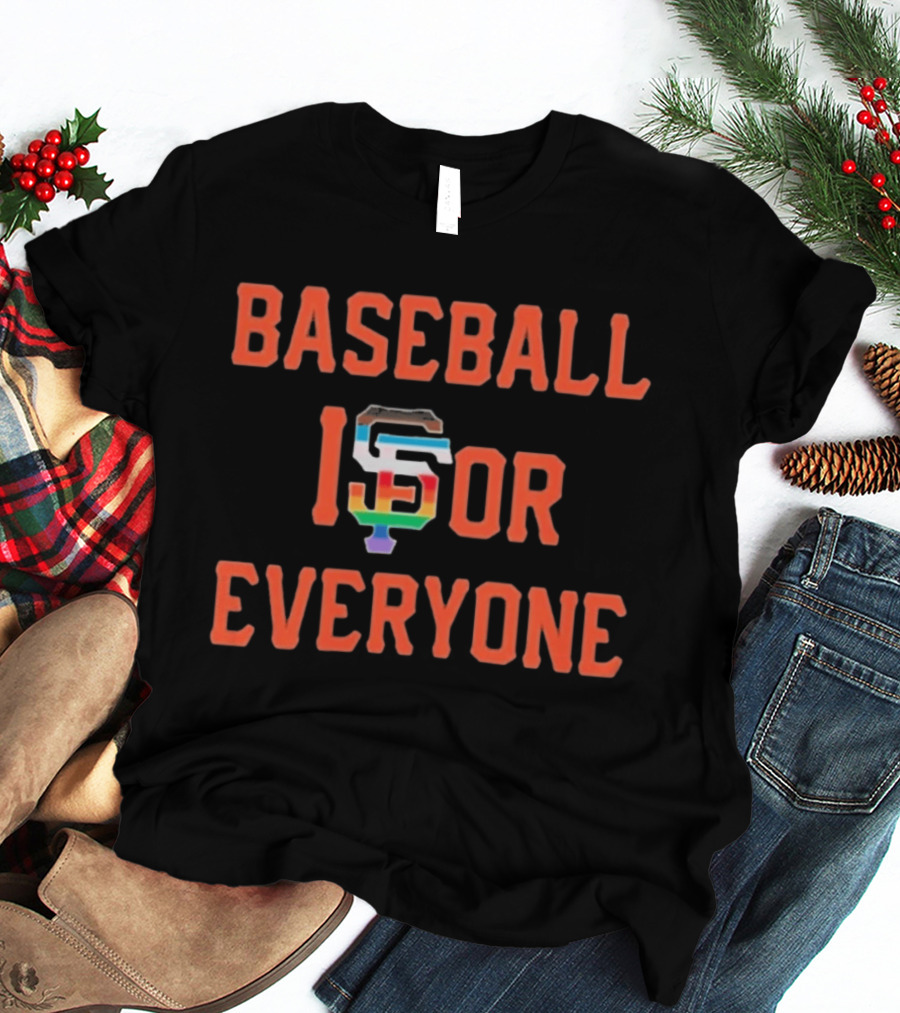 BASEBALL IS FOR EVERYONE SF Giants Inclusive Pride T-Shirt