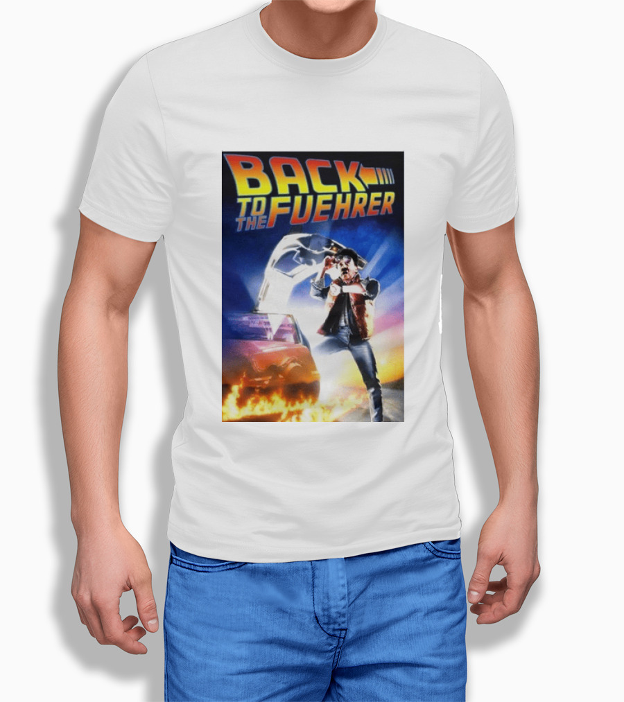 Back To The Fuehrer Adolf Hitler T-Shirt