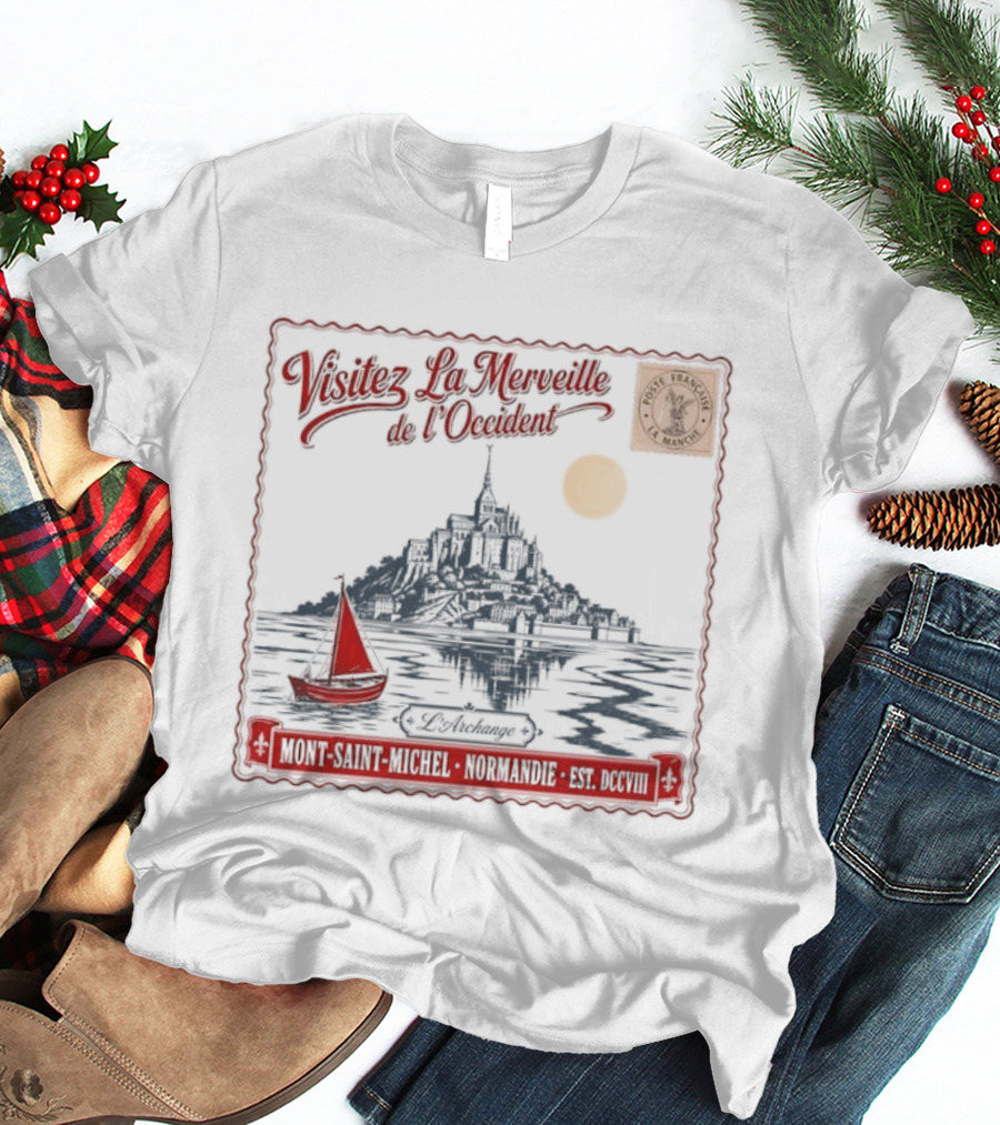 Visitez La Merveille De LOccident Mont Saint Michel Normandie Est Unique T-Shirt