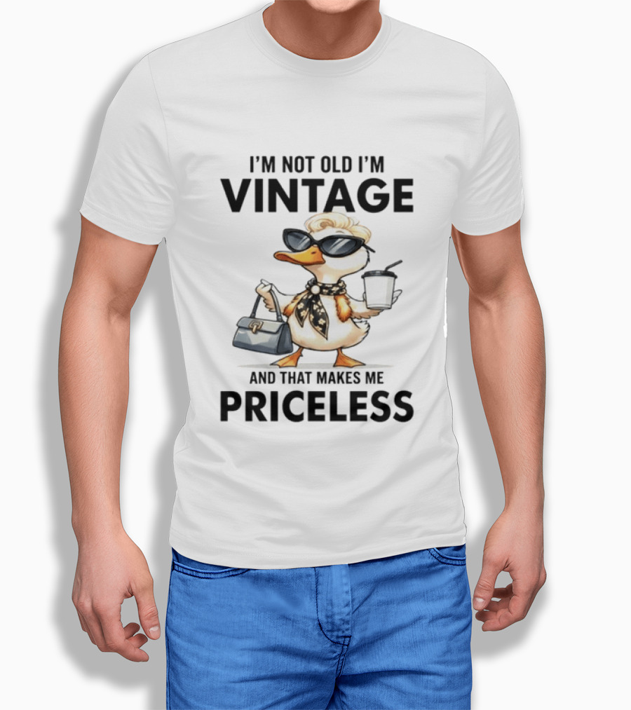 I'm Not Old I'm Vintage Duck That Makes Me Priceless T-Shirt