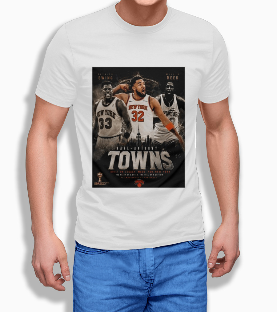 New York Knicks Karl Anthony Towns Patrick Ewing Willis Reed Built On Legacy Image For New York T-Shirt