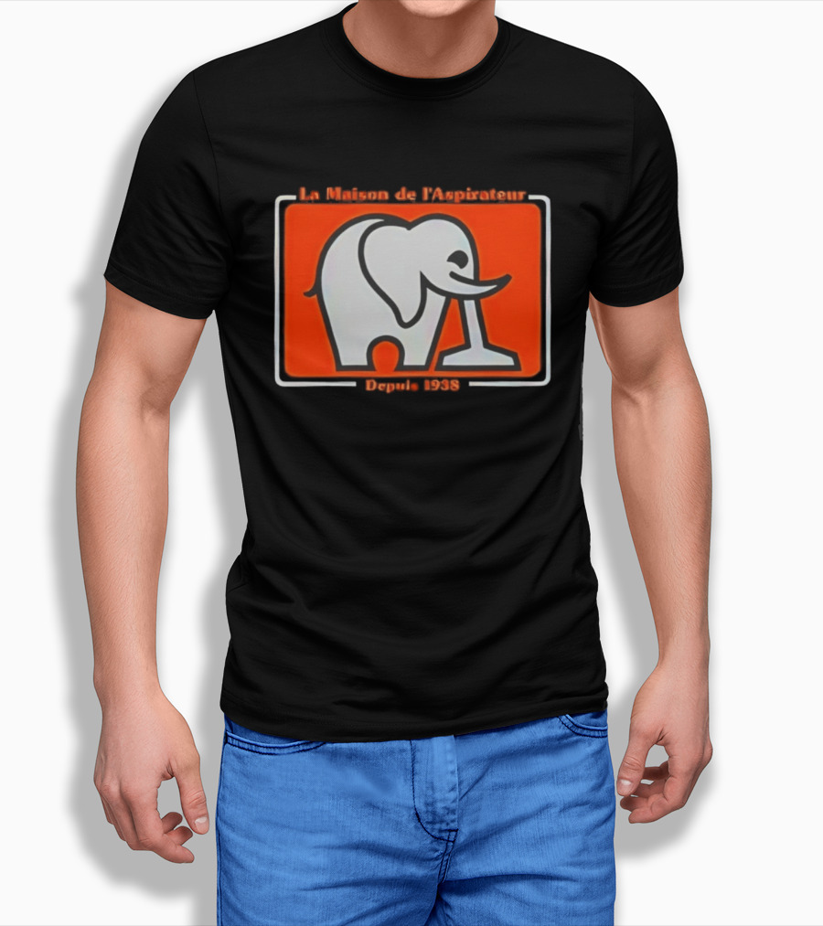 La Maison De L'Aspirateur Depuis 1938 Elephant Vacuum Cleaner T-Shirt