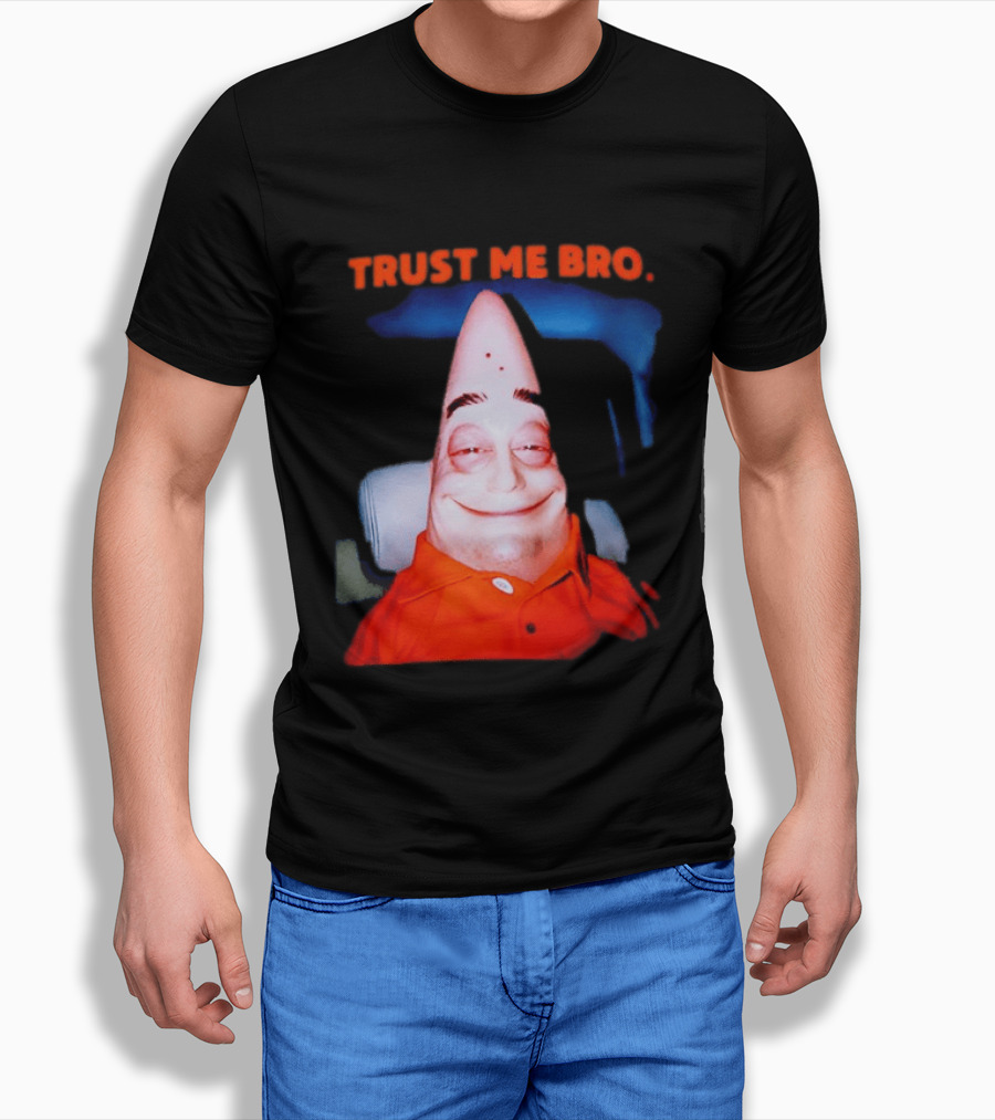 Patrick Trust Me Bro Funny Meme Face T-Shirt
