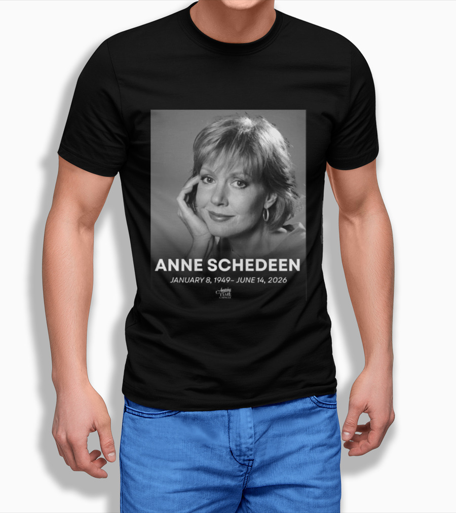 Anne Schedeen January 8 1949 June 14 2026 America Time Capsule T-Shirt