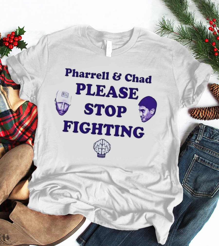 Pharrell & Chad Please Stop Fighting Brain T-Shirt