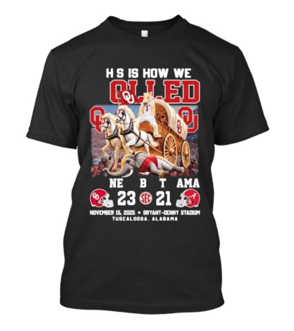Oklahoma Sooners Rolled Alabama Victory 23 21 November 15 2025 SEC Tuscaloosa T-Shirt