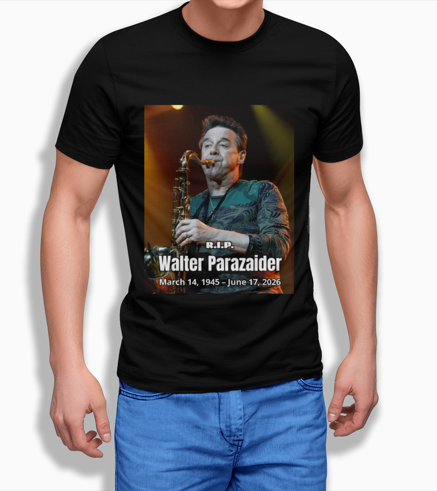 R.I.P. Walter Parazaider March 14 1945 June 17 2026 T-Shirt