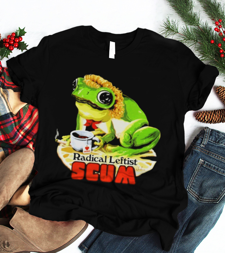 Radical Leftist Scum Frog Holding Cup And Cigar T-Shirt