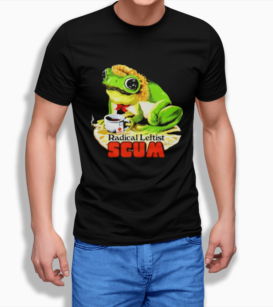 Radical Leftist Scum Frog Holding Cup And Cigar T-Shirt