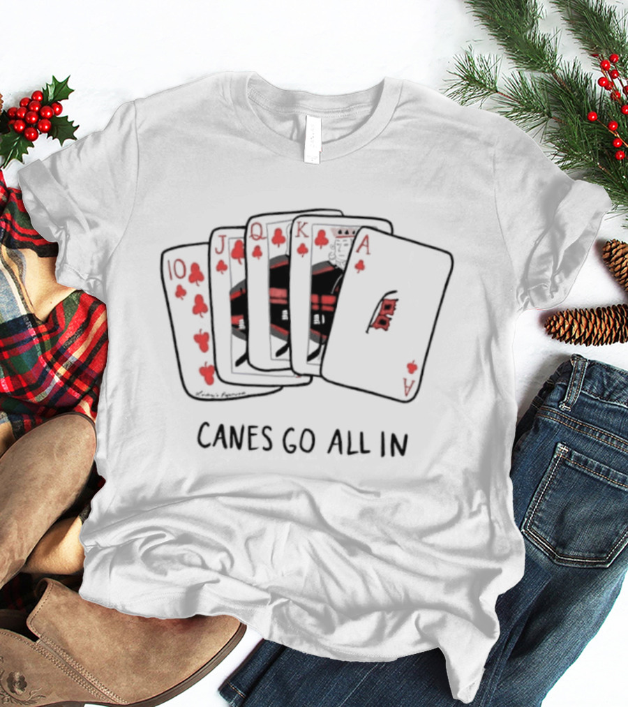 Carolina Hurricanes Canes Go All In Playing Cards Royal Flush T-Shirt