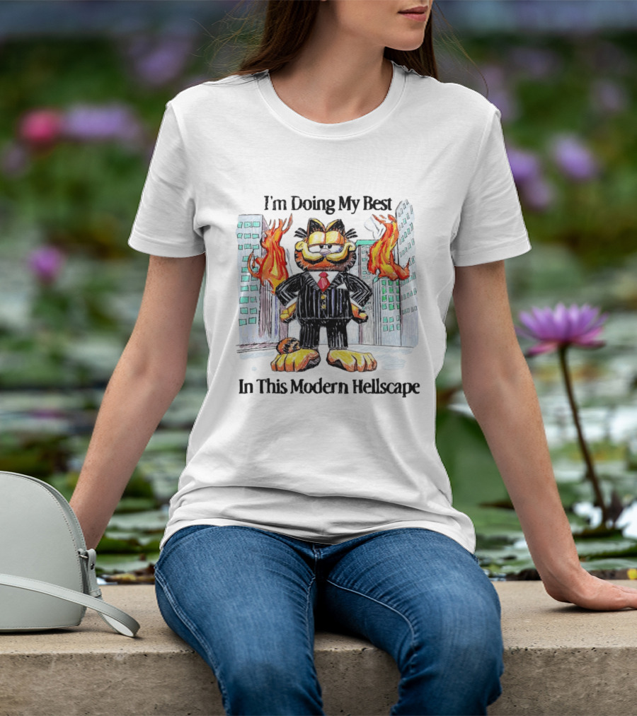 I'm Doing My Best Garfield In Suit Modern Hellscape Flames T-Shirt
