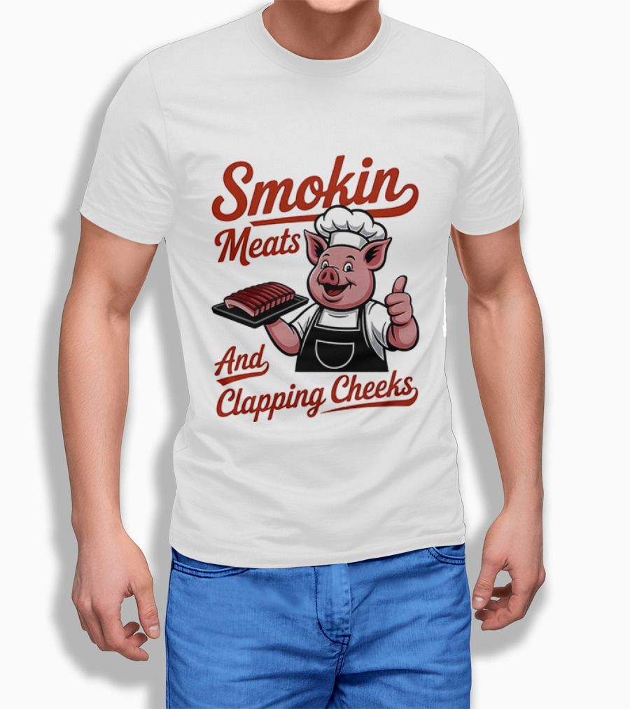 Pig Smokin Meats And Clapping Cheeks BBQ Humor T-Shirt