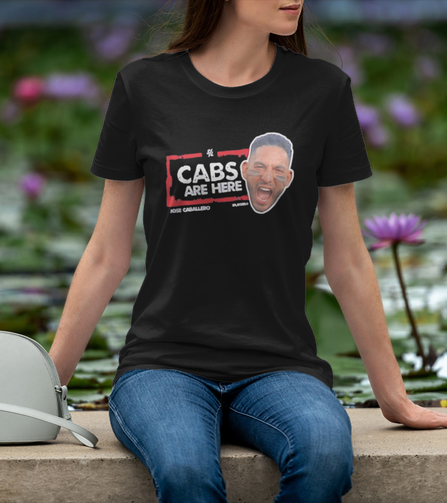 Cabs Are Here Jose Caballero Tampa Bay Rays T-Shirt