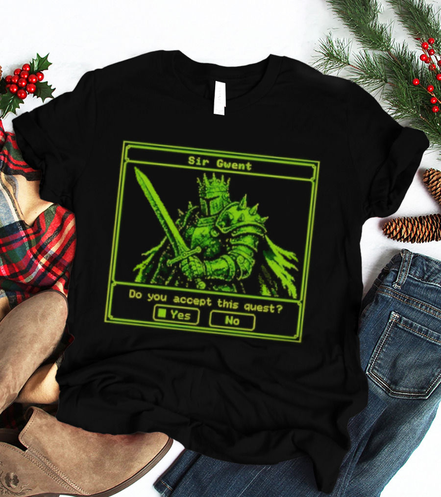 Sir Gwent Do You Accept This Quest Yes No Knight Fantasy Role Playing Game T-Shirt