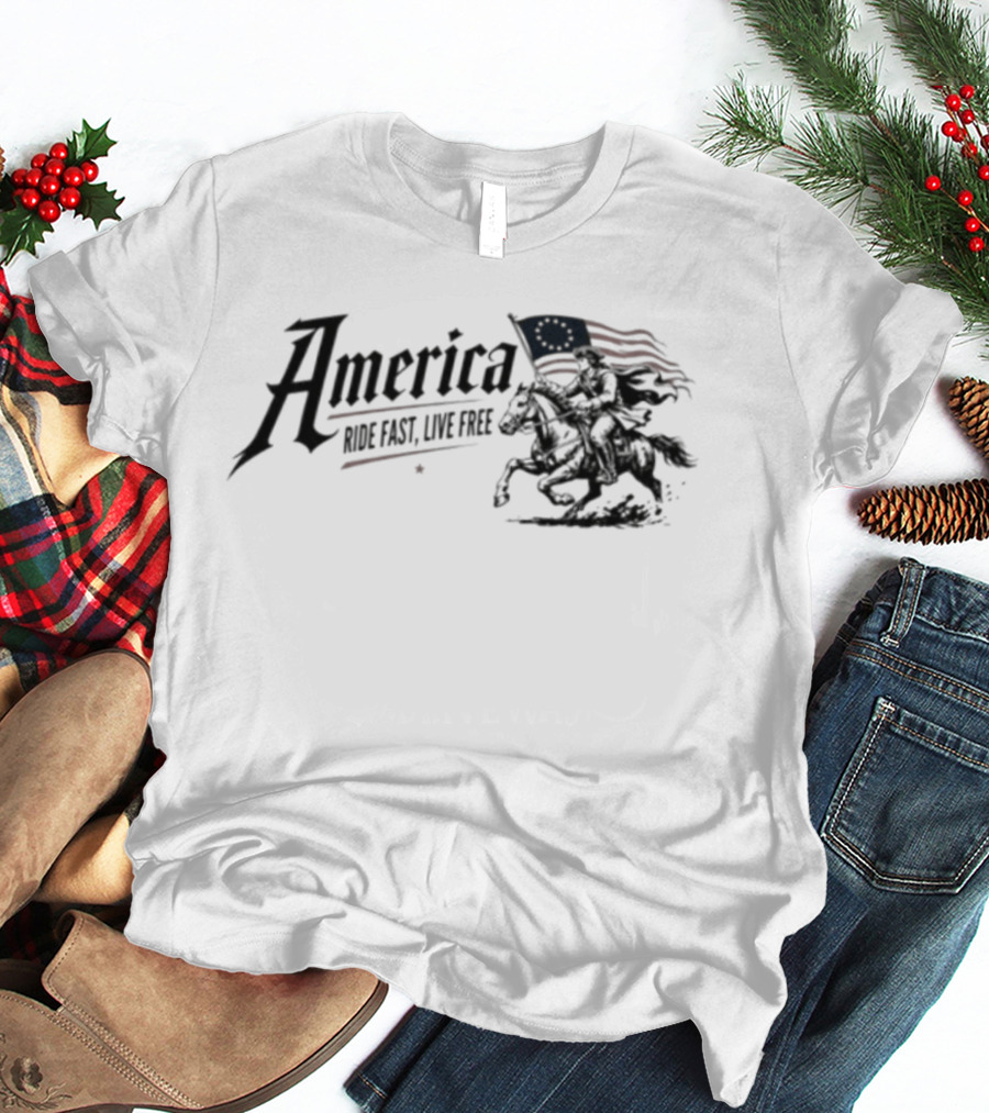 America Ride Fast Live Free Flag Revolutionary War Horseman T-Shirt