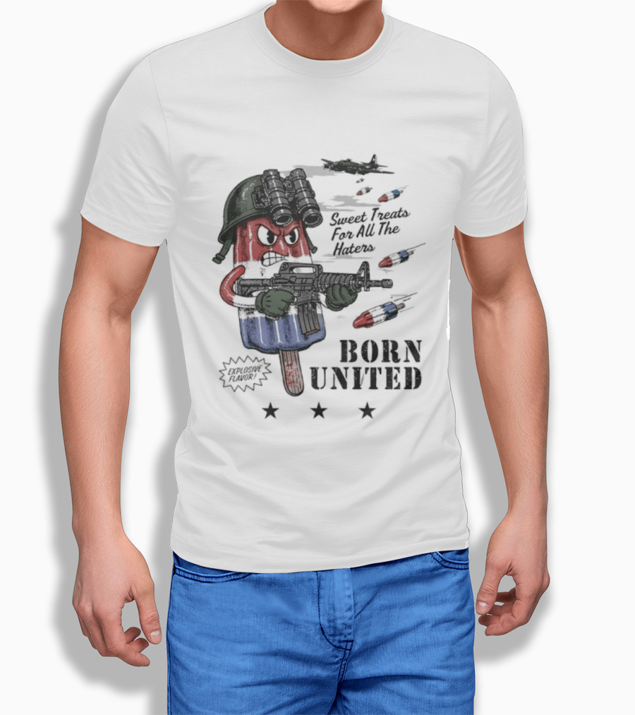 Born United Explosive Flavor USA Sweet Treats Haters Bomb Pop T-Shirt