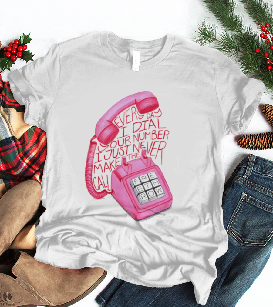 Every Day I Dial Your Number I Just Never Make The Call Retro Pink Telephone T-Shirt
